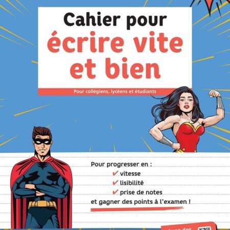 Cahier pour écriture vite et bien